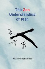 The Zen Understanding of Man