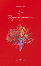 Der Regenbogenbaum