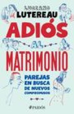 Adiós Al Matrimonio