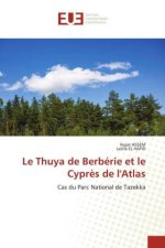 Le Thuya de Berbérie et le Cypr?s de l'Atlas