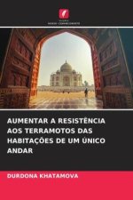 AUMENTAR A RESIST?NCIA AOS TERRAMOTOS DAS HABITAÇ?ES DE UM ÚNICO ANDAR