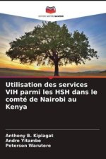 Utilisation des services VIH parmi les HSH dans le comté de Nairobi au Kenya