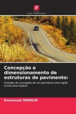 Concepç?o e dimensionamento de estruturas de pavimento: