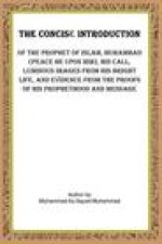 THE CONCISE INTRODUCTION OF THE PROPHET OF ISLAM,MUHAMMAD (PEACE BE UPON HIM),