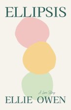 Ellipsis: A Love Story (Exclusive Edition)