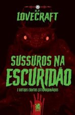 Lovecraft - Sussuros Na Escurid?o e Outros Contos Extraordinários