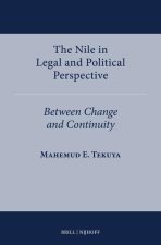 The Nile in Legal and Political Perspective: Between Change and Continuity
