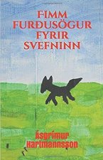 Fimm Fur?usögur Fyrir Svefninn