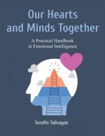 Our Hearts and Minds Together: A Practical Handbook in Emotional Intelligence