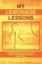 My Lemonade Lessons: Understanding Our State of Inter-Existence Through Gratitude.