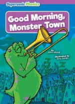 Good Morning, Monster Town