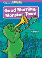 Good Morning, Monster Town