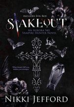 Stakeout: Aurora Sky Vampire Hunter, Duo 1.5 (Stakeout & Evil Red)