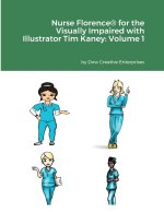 Nurse Florence® for the Visually Impaired with Illustrator Tim Kaney
