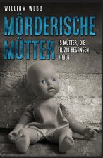 Mörderische Mütter