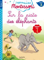 J'apprends lire Montessori CP niv.3 Sur la piste des éléphants