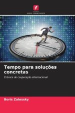 Tempo para soluç?es concretas