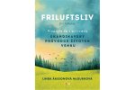 Friluftsliv - Propojte se s přírodou