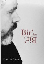 Bir'den Bir'e, Birden Bire