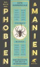 Das Buch der Phobien und Manien