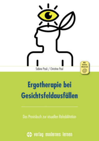 Ergotherapie bei Gesichtsfeldausfällen, m. 1 Online-Zugang