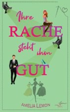 Ihre Rache steht ihm gut