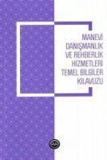 Manevi Danismanlik ve Rehberlik Hizmetleri Temel Bilgiler Kilavuzu