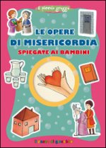 opere di misericordia spiegate ai bambini