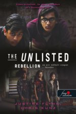 The Unlisted - Az arc nélküli csapat - Rebellion - Lázadás