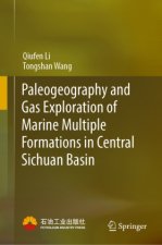 Paleogeography and Gas Exploration of Marine Multiple Formations in Central Sichuan Basin