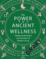 The Power of Ancient Wellness