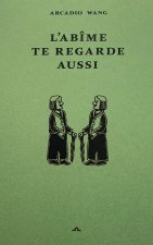 L'Abîme te regarde aussi