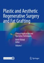 Plastic and Aesthetic Regenerative Surgery and Fat Grafting, 2 Teile