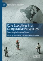 Core Executives in a Comparative Perspective