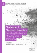 Challenges in Classical Liberalism