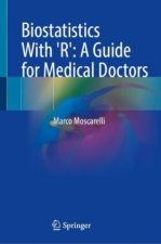 Biostatistics With 'R': A Guide for Medical Doctors