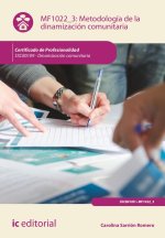 METODOLOGIA DE LA DINAMIZACION COMUNITARIA. SSCB0109 - DINAM