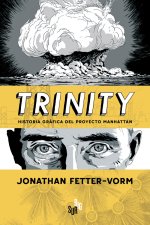 TRINITY. HISTORIA GRAFICA DEL PROYECTO MANHATTAN