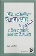 CIEN MOTIVOS PARA SUICIDARSE UN POCO