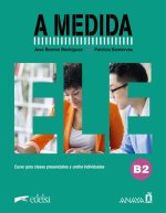 A MEDIDA NIVEL B2 LIBRO DEL ALUMNO