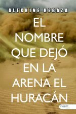 EL NOMBRE QUE DEJÓ EN LA ARENA EL HURACÁN