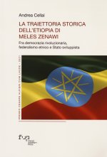 traiettoria storica dell’Etiopia di Meles Zenawi. Fra democrazia rivoluzionaria, federalismo etnico e Stato sviluppista