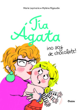 TIA AGATA NO SOY DE CHOCOLATE