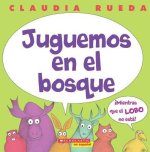 Juguemos en el Bosque Mientras el Lobo No Esta! = Let's Play in the Forest While the Wolf Is Not Around!