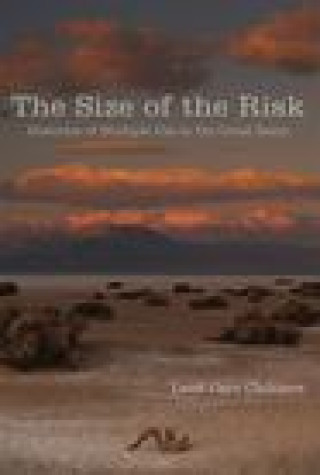 The Size of the Risk: Histories of Multiple Use in the Great Basin