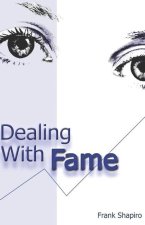 Dealing With Fame