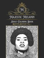 Majestic Melanin Adult Coloring Book: Queens Edition, Vol. 1