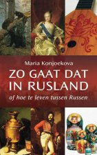 Zo gaat dat in Rusland