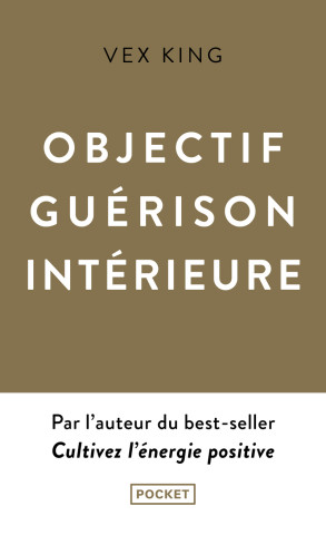 Objectif guérison intérieure