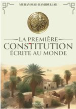 La premiEre constitution Ecrite au monde - un document fondamental de l'Epoque du ProphEte